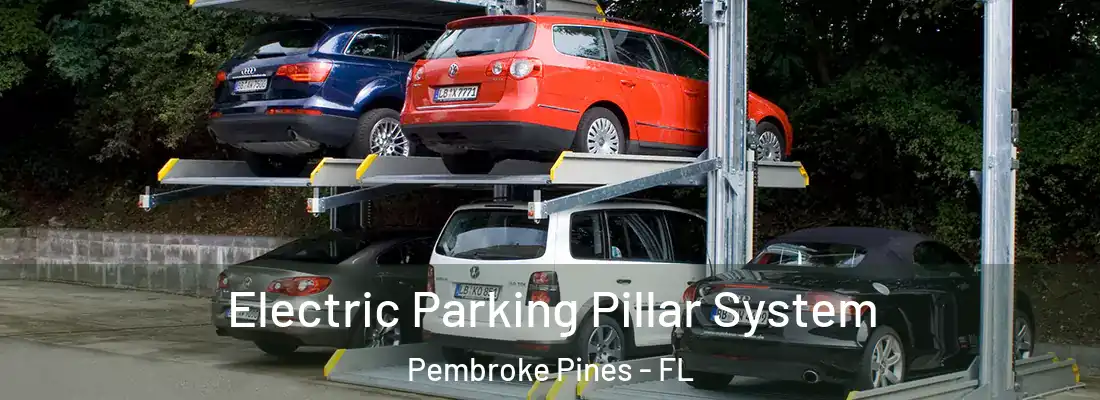  Electric Parking Pillar System Pembroke Pines - FL