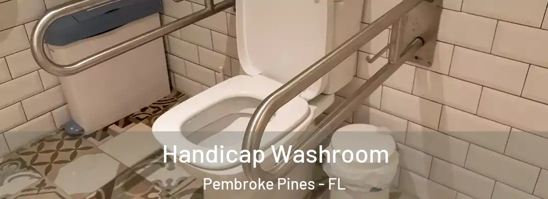  Handicap Washroom Pembroke Pines - FL