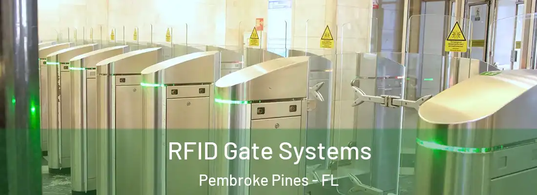  RFID Gate Systems Pembroke Pines - FL